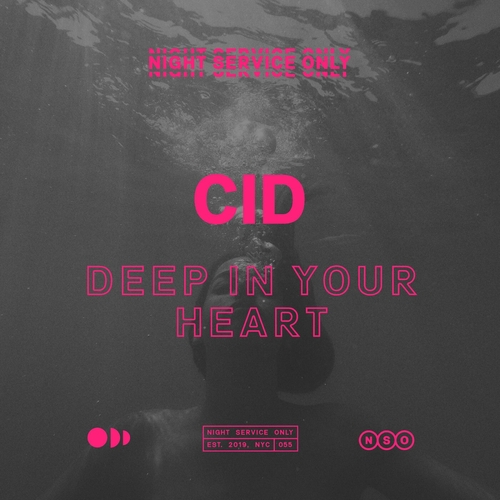 CID - Deep In Your Heart [NSO055]